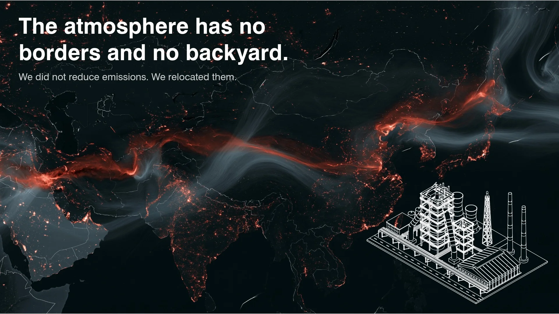 The atmosphere has no borders and no backyard. We did not reduce emissions. We relocated them. Illustrated air currents cross Asia above an industrial plant drawing.