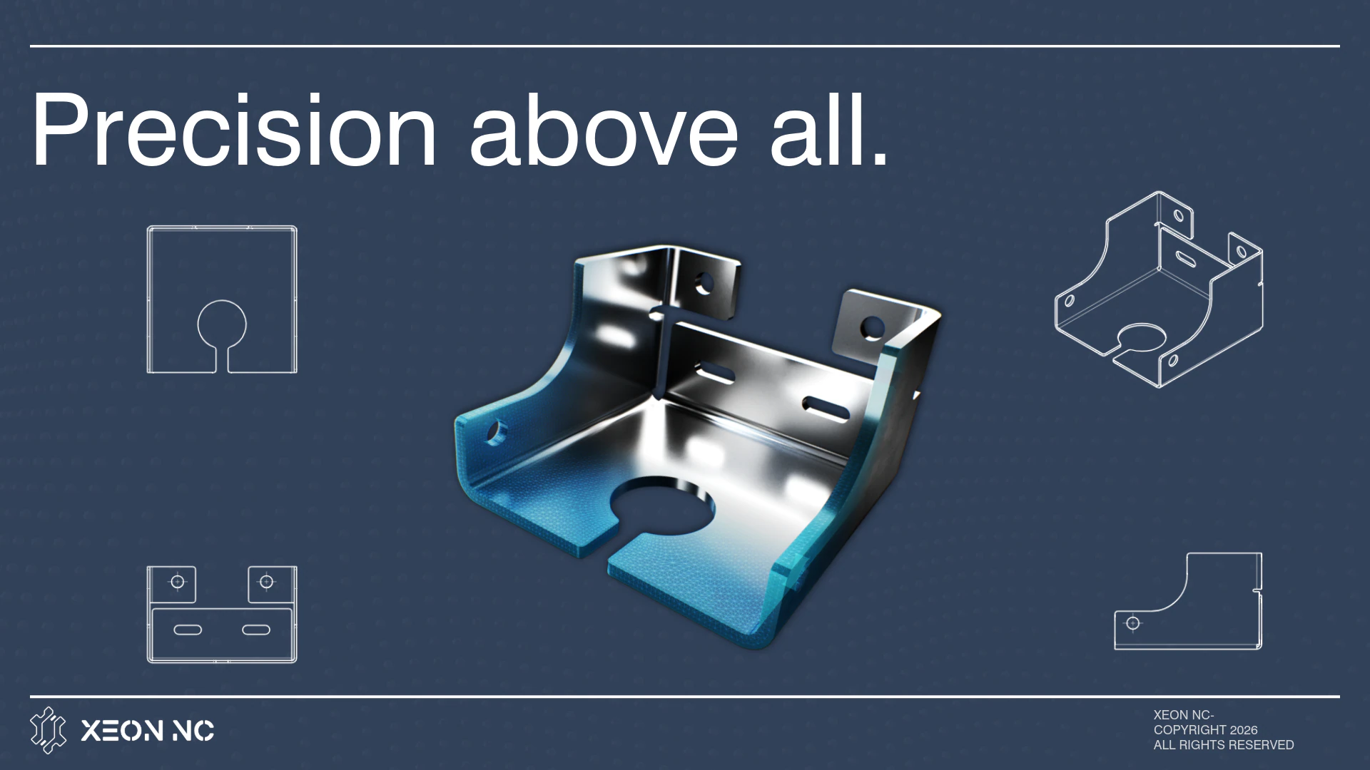 Precision above all — a precision-formed sheet metal bracket from Xeon NC
